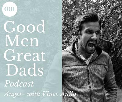 GMGD 001 Anger with Vince Anila