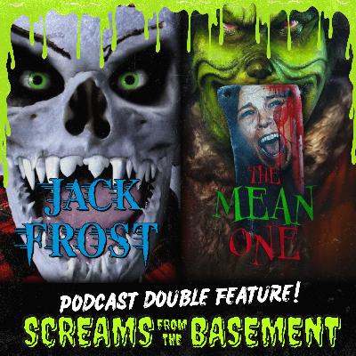 Jack Frost (1997) & The Mean One (2022)