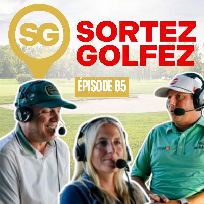 EP05 - Laurie Blouin et Yohann Benson jasent Golf!