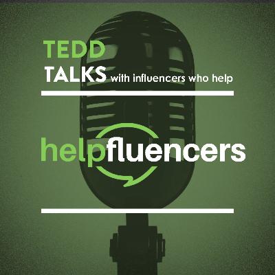Tedd Talks with Helpfluencers Blair Walker Founder of Klutch Management Episode 013 Season 4 Tedd Talks with Helpfluencers Blair Walker Founder of Klutch Management Episode 013 Season 4