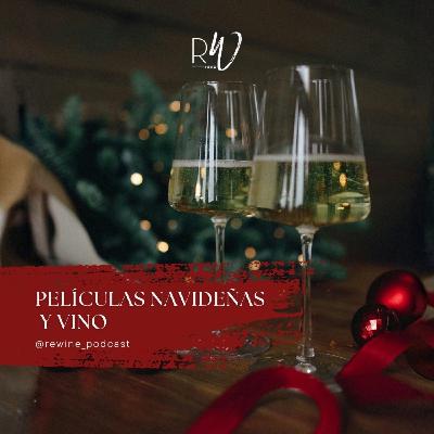 #224. Películas navideñas y vino