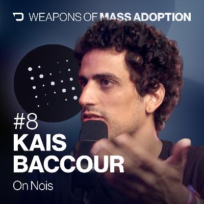 #8 – Nois with Kais Baccour #8 – Nois with Kais Baccour