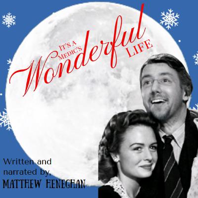 Episode 226: It's a Medic's Wonderful Life
