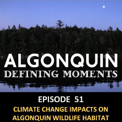 Episode 51: Habitat Impacts due to Climate Change Episode 51: Habitat Impacts due to Climate Change