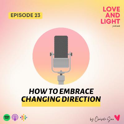 23. How to Embrace Changing Direction ✨ 23. How to Embrace Changing Direction ✨