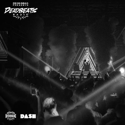 #341 Deadbeats Radio with Zeds Dead