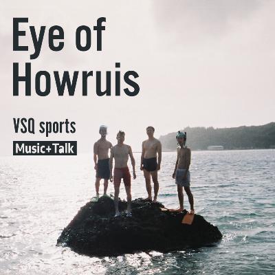バスクのスポーツ Music+Talk "Eye of Howruis"