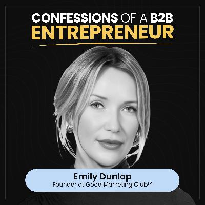 Branding & Solopreneurship with Emily Dunlop of Good Marketing Club™