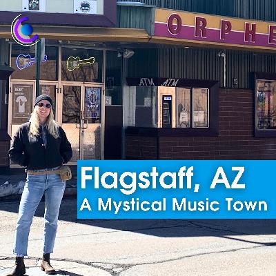 Flagstaff, AZ: A Mystical Music Town
