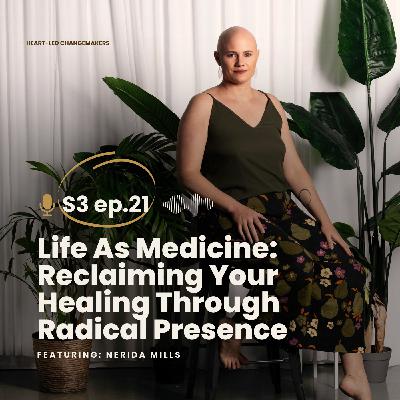 Life As Medicine: Reclaiming Your Healing Through Radical Presence Life As Medicine: Reclaiming Your Healing Through Radical Presence