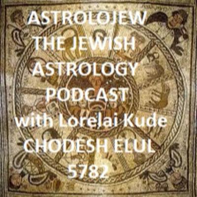 Astrolojew Elul 5782: Be Your Own Action Hero!