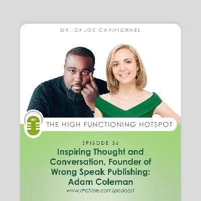 Inspiring Thought and Conversation, Founder of Wrong Speak Publishing: Adam Coleman