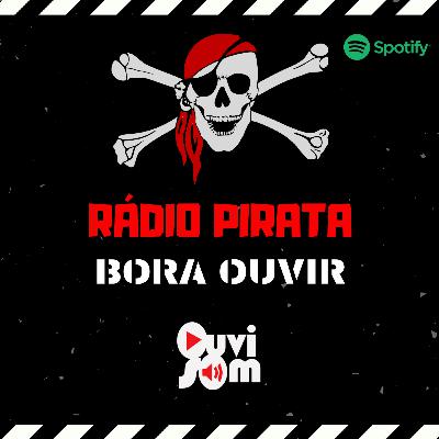 BORA OUVIR CURIOSIDADES EP #01 - PIRATA
