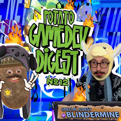 Potato GameDev Digest №12 with Blindermine Potato GameDev Digest №12 with Blindermine