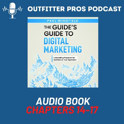 The Guide's Guide to Digital Marketing Audiobook - Chapters 14-17