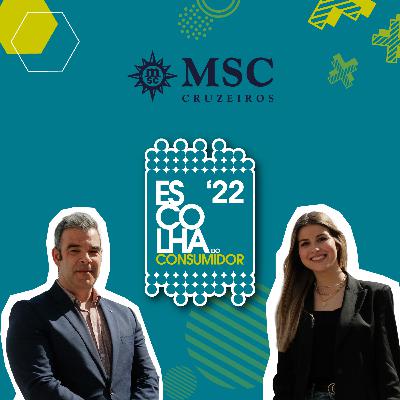 Podcast A Escolha é Tua – Um Consumidor à conversa com Pedro Vasco, Diretor Comercial MSC Cruzeiros