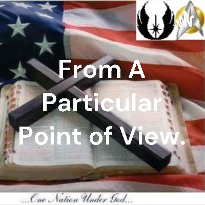 From A Particular Point Of View: Onward Christian Soldiers