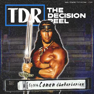 Ep.206 - Conan The Barbarian