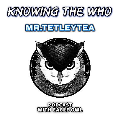 EP18: MR.TETLEYTEA
