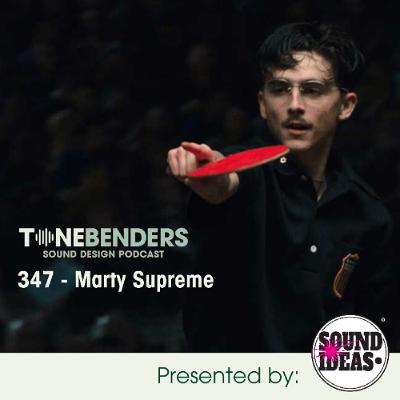 347 - Marty Supreme