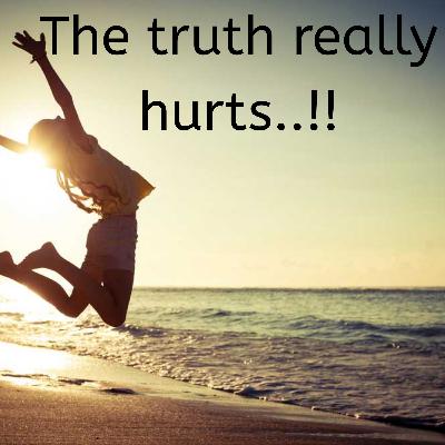 The truth really hurts..!!