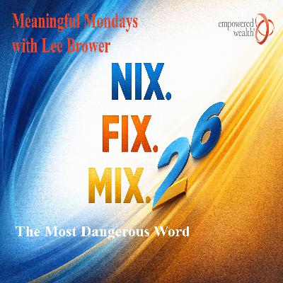 The Most Dangerous Word The Most Dangerous Word