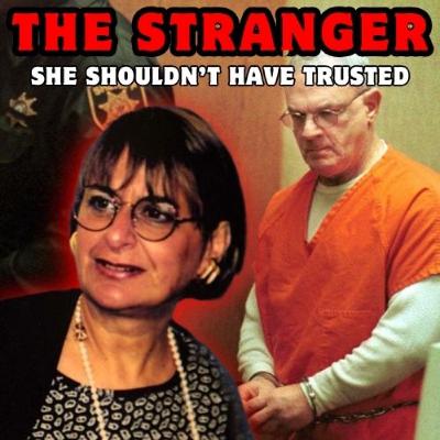 The Stranger She Shouldn’t Have Trusted: The Murder of Carol Nuelander