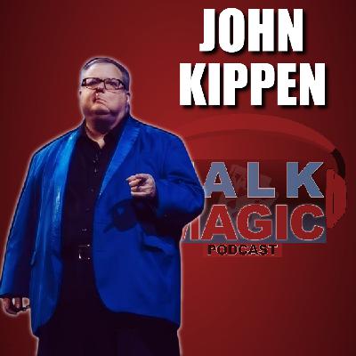 309: The Inspiring Journey Of John Kippen | Talk Magic Podcast With Craig Petty #309