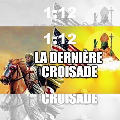 LA DERNIÈRE CROISADE LA DERNIÈRE CROISADE
