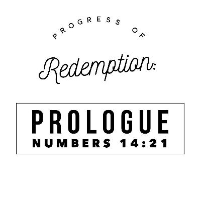 Progress of Redemption: Prologue