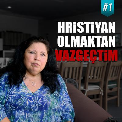 Tanrı'da Değerimi Buldum! Nasıl ve Neden Hristiyan Oldum?