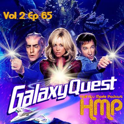 HMP Vol 2 Ep 65  Galaxy Quest