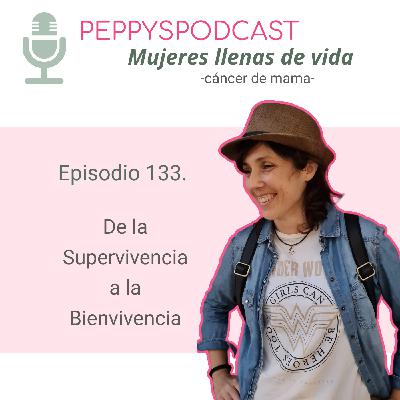 133. De la supervivencia a la bienvivencia