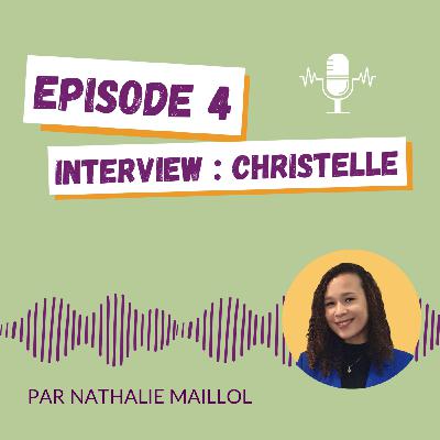 04. Interview avec Christelle 04. Interview avec Christelle