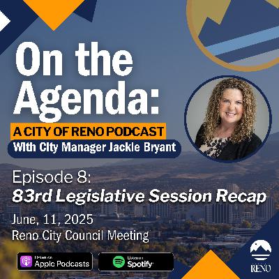 83rd Legislative Recap (Reno City Council Meeting 6.11.25)