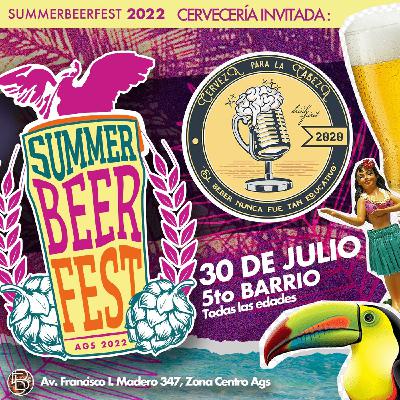 "Prueba nuestras cervezas en el SUMMER BEER FEST 2022" "Prueba nuestras cervezas en el SUMMER BEER FEST 2022"