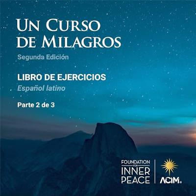 Un Curso de Milagros, Libro de ejercicios, español latino [A Course in Miracles, Workbook for Students] (Audiolibro) | Prueba Gratis