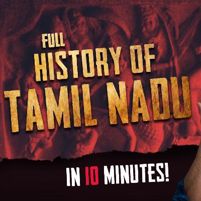 3000 years of History of Tamilakam in 10 Minutes! | English (History of Tamil Kings Episode 21)