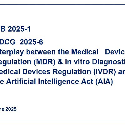 MDCG2025-6-Interplay Between MDR, IVDR, and the AI Act MDCG2025-6-Interplay Between MDR, IVDR, and the AI Act