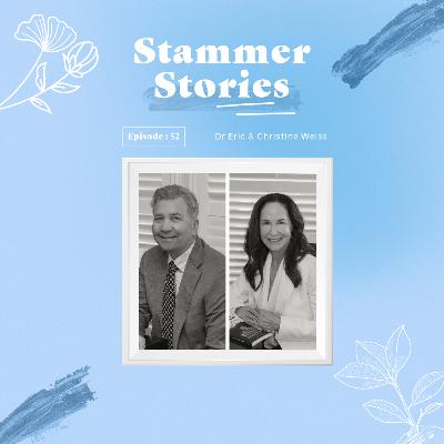 Episode 52: Dr Eric & Christine Weiss