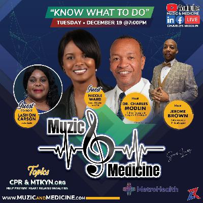 Muzic & Medicine: Know What To Do (CPR)