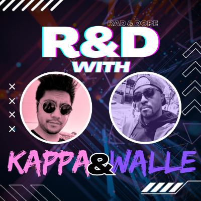 Rad & Dope with Kappa & WallE - Secret Histories of Nerd Mysteries w/Austin and Brenda