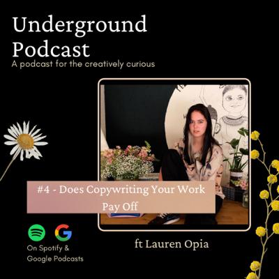 #4 Does Copy-writing Pay Off Ft Lauren Opia