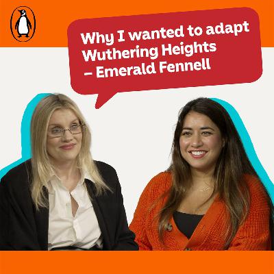 Why I wanted to adapt Wuthering Heights with Emerald Fennell Why I wanted to adapt Wuthering Heights with Emerald Fennell