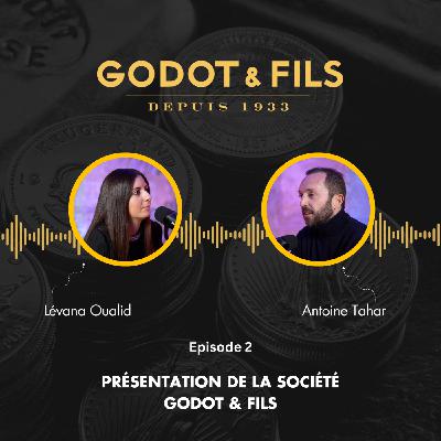 Présentation de la société Godot & Fils