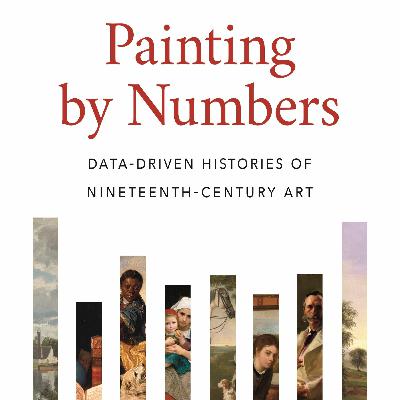 Diana Greenwald, "Painting by Numbers: Data-Driven Histories of Nineteenth-Century Art"