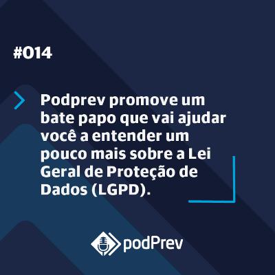 Podprev te ajuda a entender sobre a Lei Geral de Proteção de Dados (LGPD)