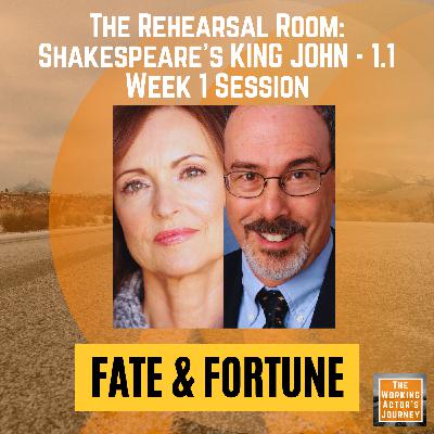 King John (1.1), Week 1: "Fate & Fortune" - Shakespeare | The Rehearsal Room