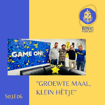 S03E06 "Groewte maal, klein hètje"