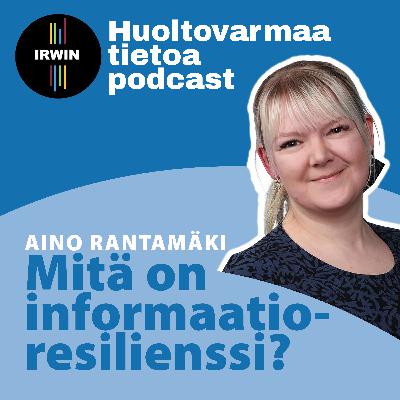 Mitä on informaatioresilienssi?